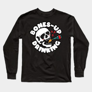 Bones Up Drinking Long Sleeve T-Shirt